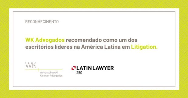 WK Advogados Recommended as one of the leading firms in Latin America in Litigation