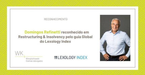 Domingos Refinetti recognized in Restructuring & Insolvency by the Lexology Global Guide
