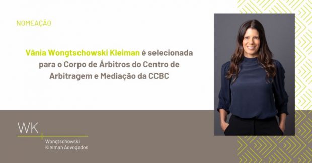Vânia Wongtschowski Kleiman é selecionada para o Corpo de Árbitros do Centro de Arbitragem e Mediação da CCBC