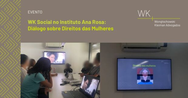 WK Social no Instituto Ana Rosa: Diálogo sobre Direitos das Mulheres